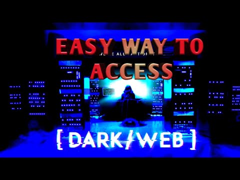 how to access the dark web